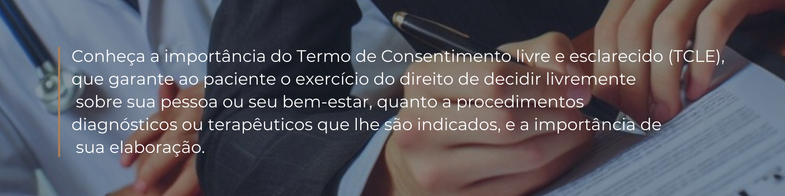 Conheça a importância do Termo de Consentimento livre e esclarecido (TCLE), que garante ao paciente o exercício do direito de decidir livremente  sobre sua pessoa ou seu bem-estar, quanto a procedimentos diagnósticos ou terapêuticos que lhe são indicados, e a importância de  sua elaboração. 